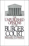 The Unpublished Opinions of the Burger Court
