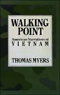 Walking Point: American Narratives of Vietnam