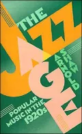 The Jazz Age: Popular Music in the 1920s