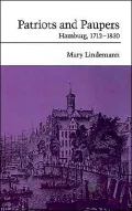 Patriots and Paupers: Hamburg, 1712-1830