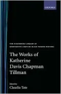 The Works of Katherine Davis Chapman Tillman