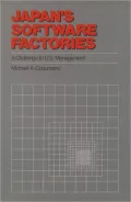 Japan's Software Factories: A Challenge to U. S. Management