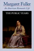 Margaret Fuller: An American Romantic Life, Vol. 2