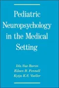 Pediatric Neuropsychology in the Medical Setting