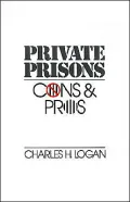 Private Prisons: Cons and Pros