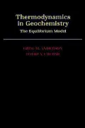 Thermodynamics in Geochemistry: The Equilibrium Model