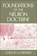 Foundations of the Neuron Doctrine