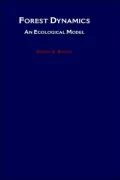 Forest Dynamics: An Ecological Model