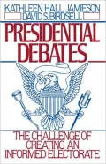 Presidential Debates : The Challenge of Creating an Informed Electorate