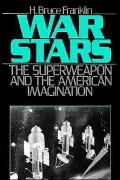 War Stars: The Superweapon and the American Imagination