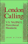 London Calling: V.S. Naipaul, Postcolonial Mandarin