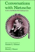 Conversations with Nietzsche: A Life in the Words of His Contemporaries