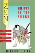 Zen and the Way of the Sword: Arming the Samurai Psyche