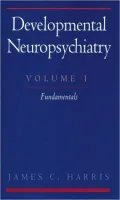 Developmental Neuropsychiatry