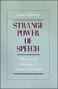 Strange Power of Speech: Wordsworth, Coleridge, and Literary Possession