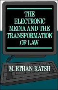 The Electronic Media and the Transformation of Law