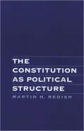 The Constitution As Political Structure