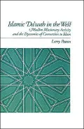 Islamic Da'wah in the West: Muslim Missionary Activity and the Dynamics of Conversion to Islam