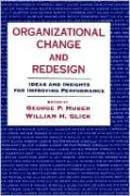 Organizational Change and Redesign: Ideas and Insights for Improving Performance