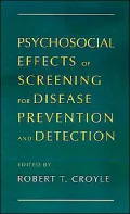 Psychosocial Effects of Screening for Disease Prevention and Detection