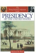 The Young Oxford Companion to the Presidency of the United States