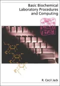 Basic Biochemical Laboratory Procedures and Computing: With Principles, Review Questions, Worked Examples, and Spreadsheet Solutions