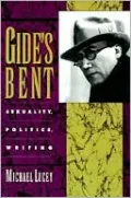 Gide's Bent: Sexuality, Politics, Writing
