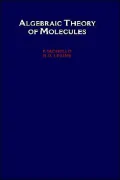 Algebraic Theory of Molecules