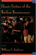 Classic Fiction of the Harlem Renaissance