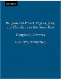Religion & Power: Pagans, Jews, and Christians in the Greek East