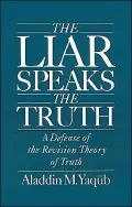 The Liar Speaks the Truth: A Defense of the Revision Theory of Truth