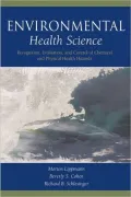 Environmental Health Science: Recognition, Evaluation, and Control of Chemical and Physical Health Hazards
