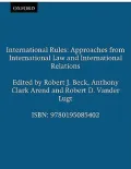 International Rules Approaches from International Law and International Relations