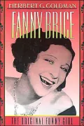 Fanny Brice: The Original Funny Girl