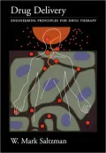 Drug Delivery: Engineering Principles for Drug Therapy
