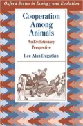 Cooperation Among Animals: An Evolutionary Perspective