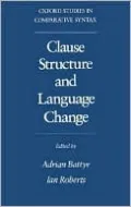 Clause Structure and Language Change