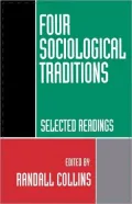 Four Sociological Traditions: Selected Readings