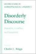 Disorderly Discourse: Narrative, Conflict, and Inequality