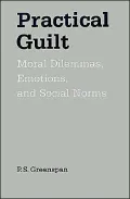 Practical Guilt; Moral Dilemmas, Emotions, and Social Norms