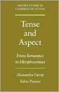 Tense and Aspect: From Semantics to Morphosyntax
