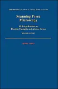 Scanning Force Microscopy: With Applications to Electric, Magnetic, and Atomic Forces