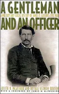 A Gentleman and an Officer: A Military and Social History of James B. Griffin's Civil War