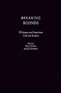 Breaking Bounds: Whitman and American Cultural Studies
