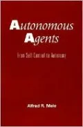 Autonomous Agents: From Self-Control to Autonomy