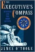 Executive's Compass: Business and the Good Society