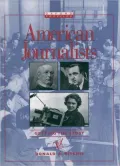 American Journalists : Getting the Story