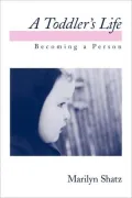 A Toddler's Life: Becoming a Person