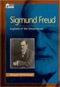 Sigmund Freud : Explorer of the Unconscious