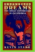 Endangered Dreams: The Great Depression in California